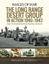 Cover Long Range Desert Group in Action 1940-1943