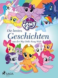 Cover My Little Pony - Die besten Geschichten aus der My-Little-Pony-Welt