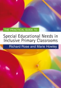 Cover Practical Guide to Special Educational Needs in Inclusive Primary Classrooms