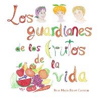 Cover Los guardianes de los frutos de la vida