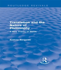Cover Translation and the Nature of Philosophy (Routledge Revivals)
