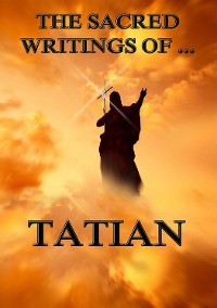Cover The Sacred Writings of Tatian