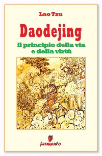 Cover Daodejing - il principio della via e della virtù