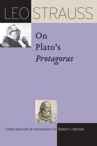 Cover Leo Strauss on Plato's &quote;Protagoras&quote;