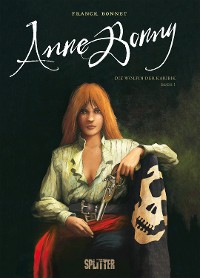 Cover Anne Bonny – Die Wölfin der Karibik. Band 1