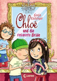 Cover Chloé und die rosarote Brille (Band 3)