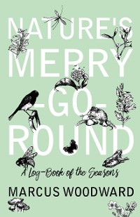 Cover Nature's Merry-Go-Round - A Log-Book of the Seasons