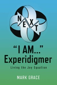 Cover Next: &quote;I Am...&quote; Experidigmer