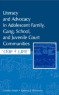 Cover Literacy and Advocacy in Adolescent Family, Gang, School, and Juvenile Court Communities