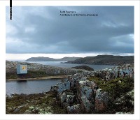 Cover Todd Saunders - Architecture in Northern Landscapes