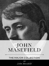 Cover John Masefield – The Major Collection
