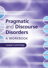 Cover Pragmatic and Discourse Disorders