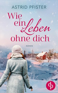 Cover Wie ein Leben ohne dich