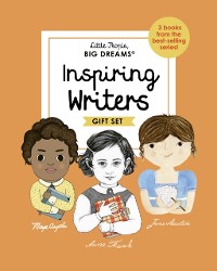 Cover Little People, BIG DREAMS: Inspiring Writers : 3 books from the best-selling series! Maya Angelou - Anne Frank - Jane Austen