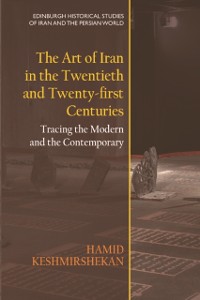 Cover Art of Iran in the Twentieth and Twenty-first Centuries