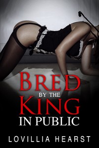 Cover Bred By The King In Public