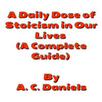 Cover A Daily Dose of Stoicism in our Lives