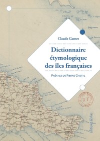 Cover Dictionnaire étymologique des îles françaises