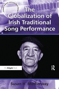 Cover Globalization of Irish Traditional Song Performance
