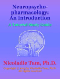 Cover Neuropsychopharmacology: An Introduction: A Tutorial Study Guide