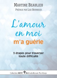 Cover L''amour En Moi M''a Guérie