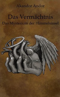 Cover Das Vermächtnis - Das Mysterium der Himmelsinsel