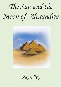Cover The Sun and the Moon of Alexandria