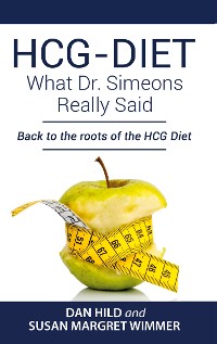 Cover HCG-DIET; What Dr. Simeons Really Said