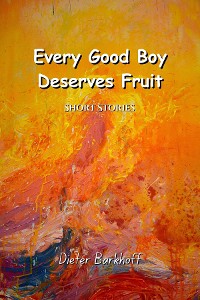 Cover Every Good Boy Deserves Fruit