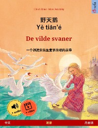 Cover 野天鹅 · Yě tiān'é – De vilde svaner (中文 – 丹麦语)