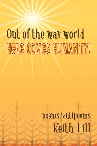 Cover Out of the Way World Here Comes Humanity!