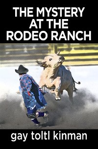 Cover The Mystery at the Rodeo Ranch