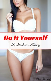 Cover Do It Yourself: A Lesbian Story