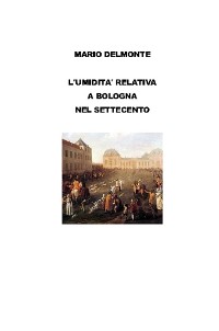 Cover L'umidità relativa a Bologna nel settecento