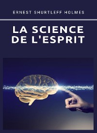 Cover La science de l'esprit (traduit)