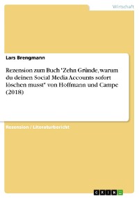Cover Rezension zum Buch "Zehn Gründe, warum du deinen Social Media Accounts sofort löschen musst" von Hoffmann und Campe (2018)