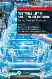 Cover Sustainability in Smart Manufacturing : Trends, Scope, and Challenges