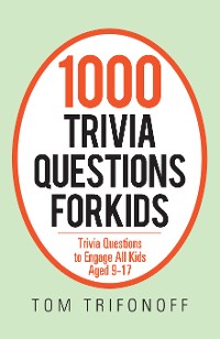 Cover 1000 Trivia Questions for Kids