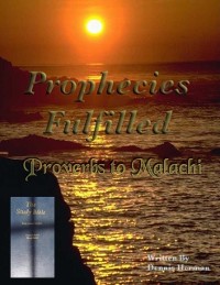 Cover Prophecies Fulfilled Proverbs to Malachi
