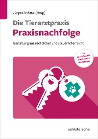 Cover Die Tierarztpraxis – Praxisnachfolge