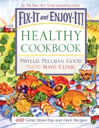 Cover Fix-It and Enjoy-It Healthy Cookbook