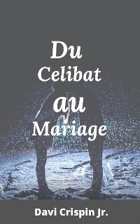 Cover Du célibat au mariage