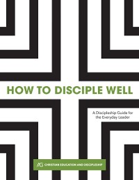 Cover How to Disciple Well