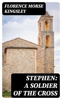 Cover Stephen: A Soldier of the Cross