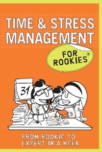 Cover Time & Stress Management for Rookies