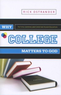 Cover Why College Matters to God