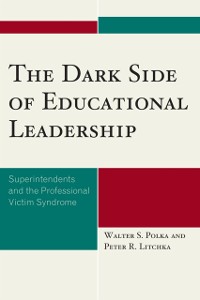 Cover Dark Side of Educational Leadership