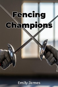 Cover Fencing Champions