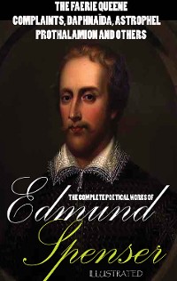 Cover The Complete Poetical Works of Edmund Spenser. Illustrated