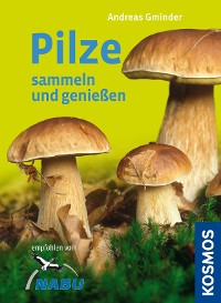 Cover Pilze sammeln und genießen